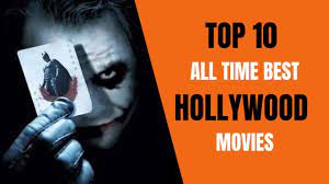 Best hollywood movies of all time i have some best hollywood movies of all time which always entertain us. Top 10 All Time Best Hollywood Movies 2020 Hollywood All About Time Movies