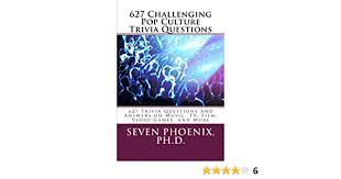 2020 was a weird year — here are our favorite weird moments. 627 Challenging Pop Culture Trivia Questions Phoenix Ph D Seven Phoenix Ph D Seven 9781505877953 Amazon Com Books