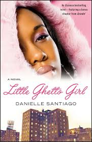 Little Ghetto Girl eBook by Danielle Santiago