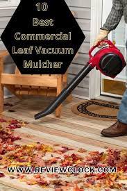 Top 10 Best Commercial Leaf Vacuum Mulcher Best Leaf Blower Collection Best Commercials Gutter Cleaner Vacuum