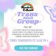 Trans Adult Support Group (Age 30+) event in Hamburg, NY