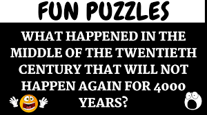 Maybe you would like to learn more about one of these? Tricky Riddles With Answers To Twist Your Brain