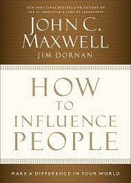 How To Influence People By John C Maxwell How To Influence People Self Help Books Influence