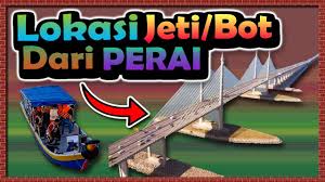 Check spelling or type a new query. Ep005 Lokasi Jeti Perai Ke Tapak Jambatan Pulau Pinang Youtube