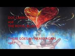 DOC CARROLL and THE ROYAL BLUES 'THERE GOES MY HEART AGAIN' 1967