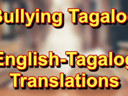 Come and try to play. Bullying Tagalog English Tagalog Translation Of Bullying