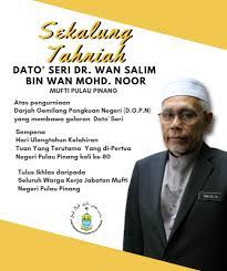 Mufti pulau pinang, datuk seri dr wan salim wan mohd noor berkata, pihaknya telah mengeluarkan surat rasmi sebagai pengesahan bahawa surinder telah memeluk agama islam. Laman Web Rasmi Jabatan Mufti Sekalung Tahniah Kepada Dato Seri Dr Wan Salim Bin Wan Mohd Noor