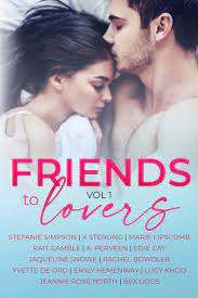 Friends to Lovers Vol 1 by Stefanie Simpson | Goodreads