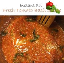 Instant Pot Fresh Tomato Basil Sauce 2 Tablespoons Olive Oil 6 Garlic Cloves Minced 1 Onion Diced 4 5 Pound Instant Pot Recipes Recipes Tomato Basil Sauce