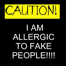  Im Allergic To Fake People Motivational Quotes Trendsgator Com Fake People Quotes Funny Quotes Fake Quotes