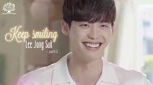 In the beginning, it frustrated jong suk to read comments about you never smiling and having a face of stone. Ljsvn Keep Smiling Lee Jong Suk Part 2 Youtube