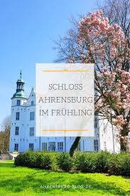 Schloss Ahrensburg Im Fruhling Ahrensburg Schlossahrensburg Schloss Ahrensburg Ahrensburg Schloss