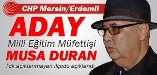 CHP Erdemli'de Musa Duran Dedi.