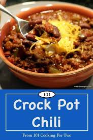 Crock Pot Chili From 101 Cooking For Two Recipe Crockpot Chili Chili Recipe Crockpot Ground Beef Chili Recipes
