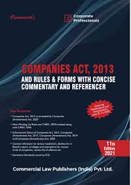 Business owners are often plagued with every single thing that is related to the business. Companies Act 2013 And Rules Forms 11th Edition 2021