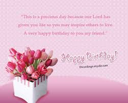 Christian Birthday Wishes For A Lady Friend You Might Be Searching For Christian Birthday Wishes If You Happen To Stumble In T Christian Birthday Christian Birthday Greetings Birthday Blessings Christian