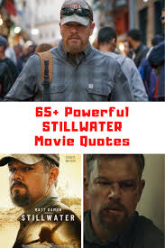 Portions of stillwater were filmed on location in oklahoma as well as france. Rvzq427ojy2dxm