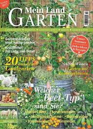 Ich Mochte Dir Die Zeitschrift Mein Landgarten Epaper Empfehlen Landgarten Garten Gartenparadies
