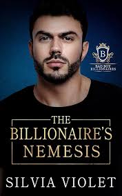 The Billionaire's Nemesis (Bad Boy Billionaires Book 3) See more