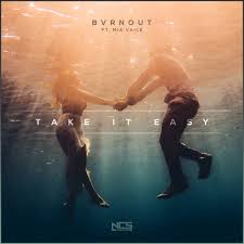Б ) смотри на вещи проще ! Bvrnout Take It Easy Lyrics Genius Lyrics