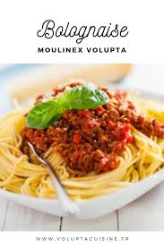 Sauce Bolognaise Moulinex Volupta Compact Chef Bolognaise Sauce Bolognaise Cuisine