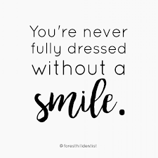 Black And White Dress Quotes For Instagram You Re Never Fully Dressed Without A Smile Happy Quotes Smile Always Smile Quotes Happy Quotes