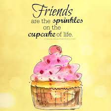 Baking And Friendship Quotes Friendship Quotes Cake Quotes Friends Quotes