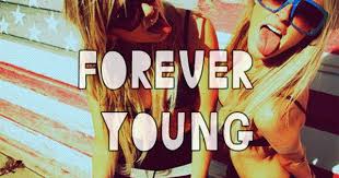 How Old Do You Actually Act Forever Young Stay Young Young At Heart