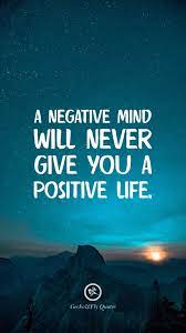  A Negative Mind Will Never Give You A Positive Life Inspirational And Motivational Iphone Hd Wallp Hd Wallpaper Quotes Hd Quotes Motivational Quotes Wallpaper