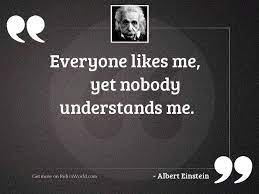 Nobody understands me, although i wish they would. Nobody Understands Me Quotes Relicsworld