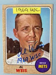 Autographed Al Weis 1969 WSC added Mets Topps 1968
