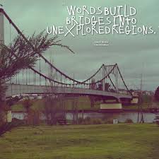 Bridge Quotes Quotesgram