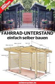 Fahrradunterstand Selber Bauen Kostenlose Anleitung Fahrrad Unterstand Unterstand Garten Unterstand