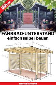 Mit Gratis Bauplan Und Anleitung Fahrradunterstand Selber Bauen Fahrrad Unterstand Unterstand Fahrradschuppen