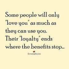 Love You Or Use You I Love My Lsi Be Yourself Quotes People Quotes True Quotes