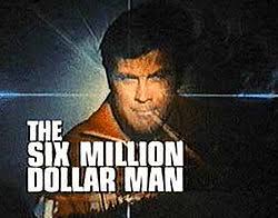 If you spend a lot of time searching for a decent movie, searching tons of sites that are filled with advertising? The Six Million Dollar Man Wikipedia