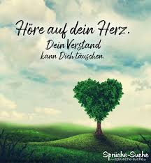 Hore Auf Dein Herz Spruch Zum Nachdenken In 2020 Nachdenkliche Spruche Weisheiten Spruche Lebensweisheiten Spruche