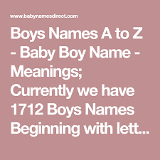 Boys Names A To Z Baby Boy Name Meanings Currently We Have 1712 Boys Names Beginning With Letter S In Names With Meaning Baby Boy Names Boy Name Meanings