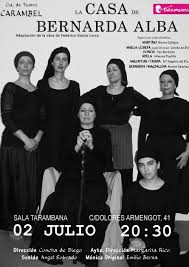T ras la muerte de su segundo esposo, bernarda alba se recluye e impone un luto asfixiante. La Casa De Bernarda Alba Sala Tarambana