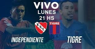 Stream tigre vs independiente live on sportsbay start time: Este Lunes Desde Las 19 Hs En Vivo Tigre Vs Independiente Superliga 2017 2018 Por Argen Tv Y La Folk Argentina