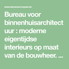 bureau voor binnenhuisarchitectuur moderne eigentijdse interieurs op maat van de bouwheer interieurinrichting voor eigentijds interieur eigentijds interieur