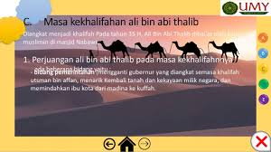 Selain cerdas, ali bin abi thalib juga dikenal sebagai pribadi yang pemberani, sederhana dan rendah hati. Media Pembelajaran Pai Umy 2021 Sriyanti Sejarah Khalifah Ali Bin Abi Thalib Youtube