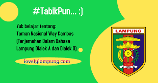 We did not find results for: Taman Nasional Way Kambas Terjemahan Dalam Bahasa Lampung Dialek A Dan Dialek O Lovely Lampung