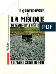 Carte anniversaire retardataire gratuite dromadaire. Slimane Zeghidour La Vie Quotidienne A La Mecque De Mahomet A Nos Jours Hachette 1989 Pdf Hajj La Mecque