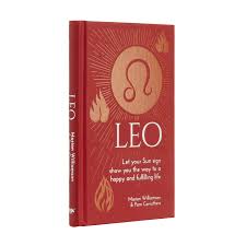 Leo: Let Your Sun Sign Show You the Way to a Happy and Fulfilling Life  (Arcturus Astrology Library): Williamson, Marion, Carruthers, Pam: ...