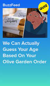 Eat At Olive Garden And We Ll Accurately Guess Your Age Quizzes For Fun Quizzes Food Fun Quizzes
