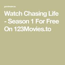 Watch Chasing Life Season 1 For Free On 123movies To Chasing Life Empire Season Friends Season