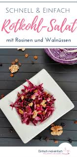Rotkohl Salat Mit Rosinen Und Walnussen Rezept Rotkohl Rotkohlsalat Kohlkopf
