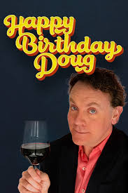 Happy Birthday Doug Tickets