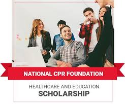 National Cpr Foundation Scholarship For Healthcare Cpr Certification Online First Aid Training Class Scholarships Scholarships For College College Info